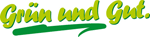 Grün und gut!